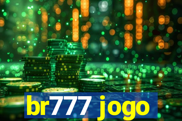 br777 jogo